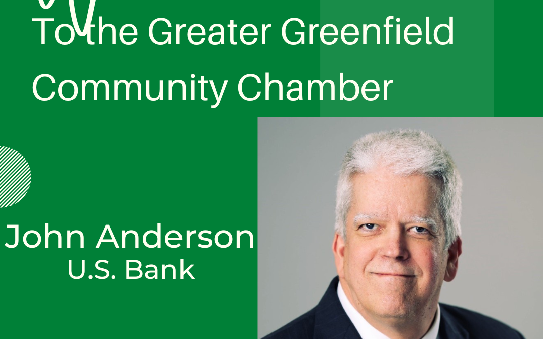 New Member – John Anderson with US Bank